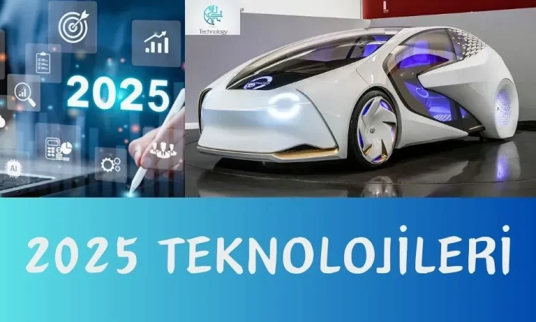 Teknoloji 2025: En Önemli Trendler, Stratejiler ve İpuçları